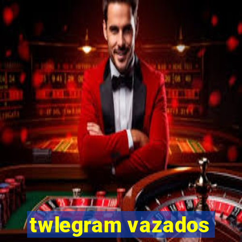 twlegram vazados